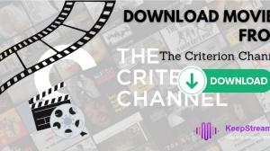 [Guide] Download Movies on Criterion Channel on Laptops & Phones