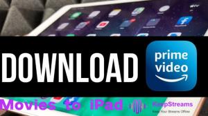 Come scaricare film su iPad da Amazon Prime (Guida 2026)