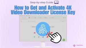 How to Get and Activate 4K Video Downloader License Key in 2026?