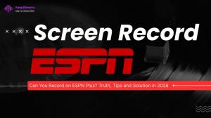 Can You Record on ESPN Plus? Truth, Tips and Solution in 2026