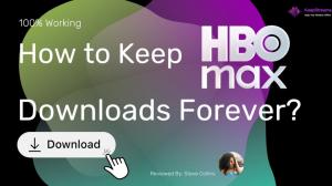 [2026 Guide] How to Keep HBO Max Downloads Forever?